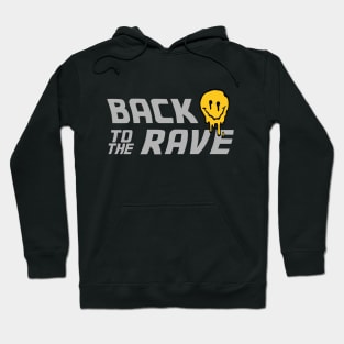 Back to the rave Hoodie